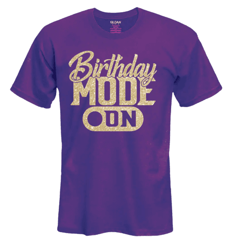 a purple birthday t - shirt that says, birthday mode on