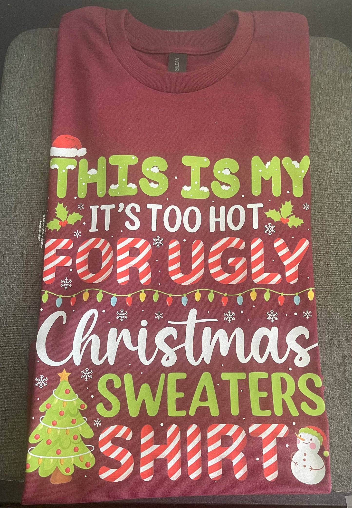 Its Too Hot Ugly Sweater T-Shirt