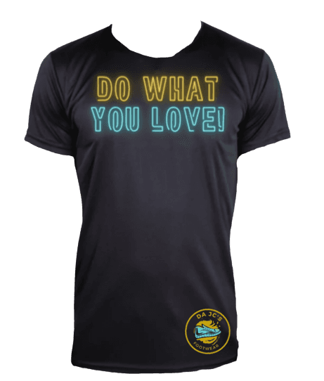 a black t - shirt that says do what you love